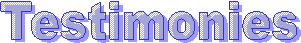 Testimonies